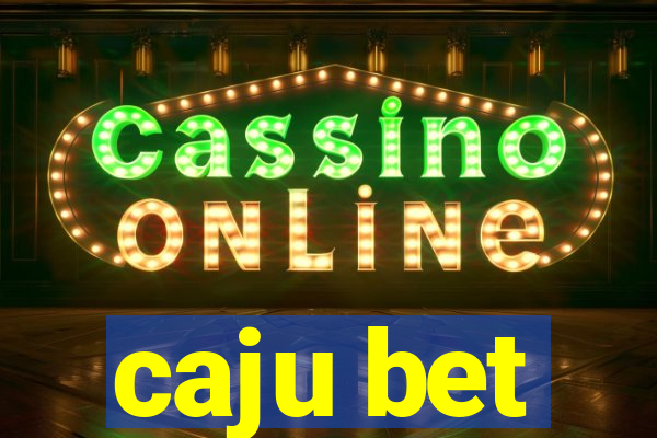 caju bet